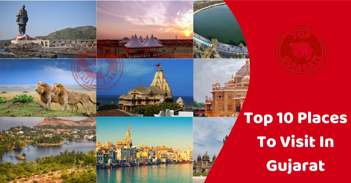 Top 10 Places To Visit In Gujarat