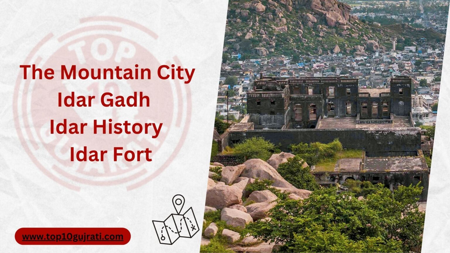 The Mountain City Idar Gadh Idar History Idar Fort