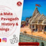 Kalika Mata Temple, Pavagadh Temple | History & Timings